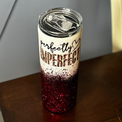 20 oz perfectly imperfect Tumbler