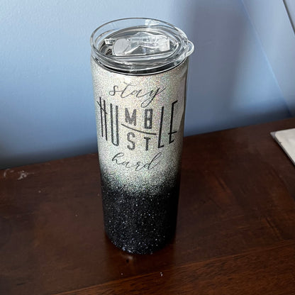 20oz stay humble hustle hard Glitter Tumbler